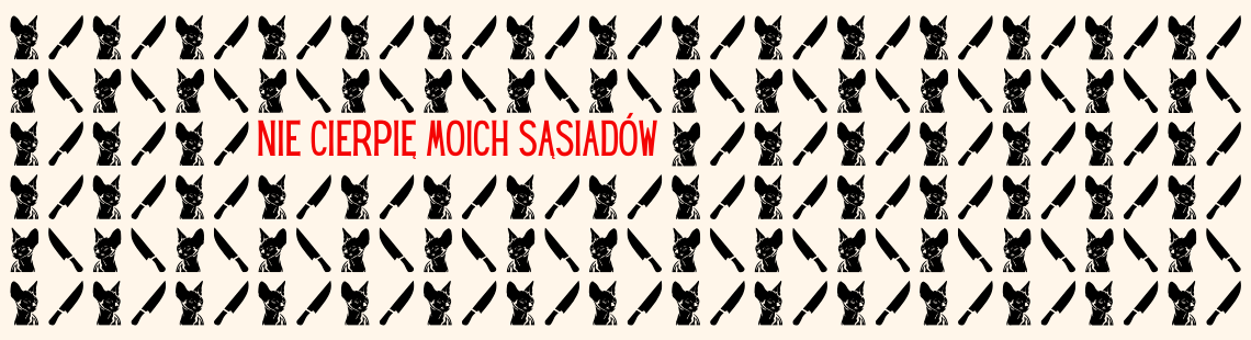 Nie cierpię moich sąsiadów